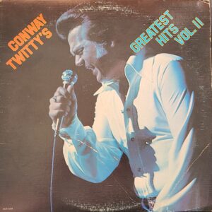 Conway Twitty's Greatest Hits Vol. II Vinyl Record ID # MCA 2235