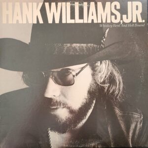 Hank Williams Jr 'Whiskey Bent and Hell Bound' Vinyl Record ID # 6E-237
